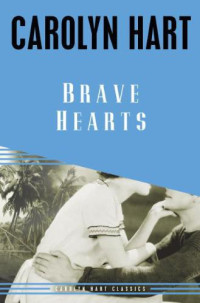 Carolyn Hart — Brave Hearts