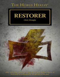 Chris Wraight — Restorer