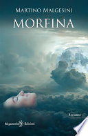 Martino Malgesini — Morfina