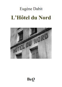 Eugène Dabit — L’Hôtel du Nord