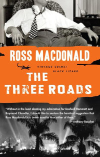 Ross MACDONALD — The Three Roads