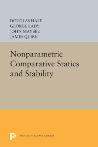 Douglas Hale & George Lady & John Maybee & James Quirk — Nonparametric Comparative Statics and Stability