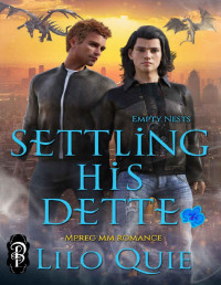 Lilo Quie — Settling His Dette (Empty Nests Book 3)