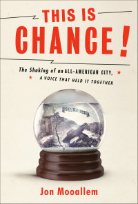 Jon Mooallem — This Is Chance!