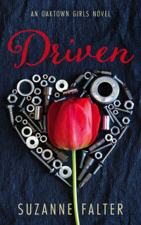 Suzanne Falter — Driven: An Oaktown Girls Novel