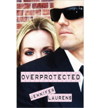 Jennifer Laurens — Overprotected