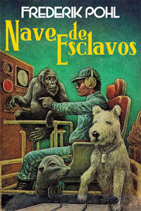 FREDERIK POHL — Nave de Esclavos