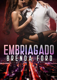 Brenda Ford — Embriagado