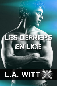 L. A. Witt [Witt, L. A.] — Les derniers en lice