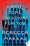 Rebecca Makkai — I Have Some Questions for You