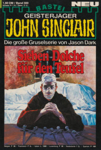 Dark, Jason — [John Sinclair 0300] • Sieben Dolche für den Teufel