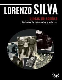 Lorenzo Silva — LÍNEAS DE SOMBRA