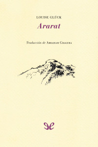 Louise Glück — Ararat