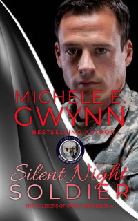 Michele E. Gwynn — Silent Night Soldier