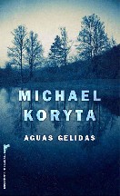 Michael Koryta — Aguas Gelidas