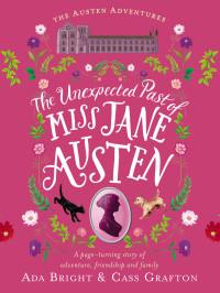 Ada Bright, Cass Grafton — The Unexpected Past of Miss Jane Austen