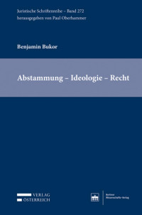 Benjamin Bukor; — Abstammung ? Ideologie ? Recht