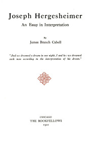 James Branch Cabell — Joseph Hergesheimer, an essay in interpretation