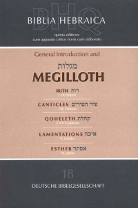 de Waard, J. & Dirksen, P. B. & Goldman, Y. A. P. & Schäfer, R. & Sæbo, M. — Biblia Hebraica Quinta 18: General Introduction and Megilloth