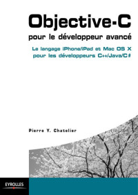 Chatelier Pierre Y. — Objective-C pour le développeur avancé