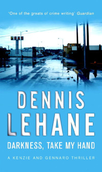 Dennis Lehane — Kenzie & Gennaro 02 - Apelo às Trevas