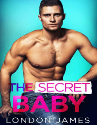 London James — The Secret Baby