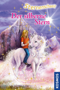 Chapman, Linda — [Sternenschweif 35] • Der silberne Stern