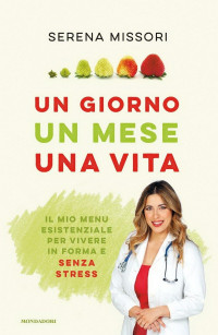 Serena Missori & Gelli Alessandro — Un giorno, un mese, una vita