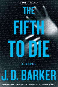 J.D. Barker — The Fifth To Die (A 4MK Thriller Book 2)