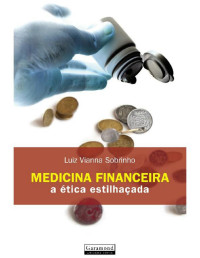 Luiz Vianna Sobrinho — Medicina financeira