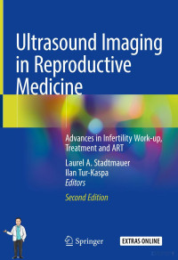 Stadtmauer & Turs-Kaspa (Editors) — Ultrasound Imaging in Reproductive Medicine: Advances in Infertility Work-up, Treatment and ART