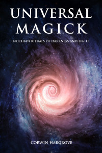 Hargrove, Corwin — Universal Magick: Enochian Rituals of Darkness and Light (Magick of Darkness and Light)