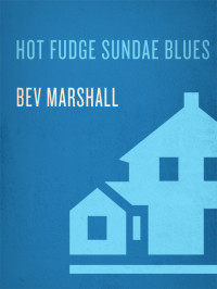 Bev Marshall — Hot Fudge Sundae Blues