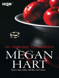 Megan Hart — Un viaje por tus sentidos