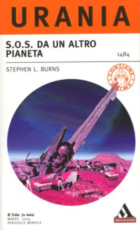 Stephen L. Burns — SOS da un altro pianeta