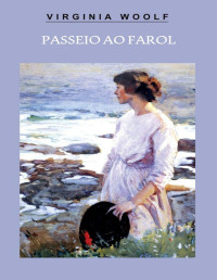 Virginia Woolf — Passeio ao Farol