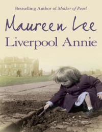 Maureen Lee [Lee, Maureen] — Liverpool Annie