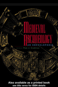 Pam J.Crabtree — Medieval Archaeology an Encyclopedia