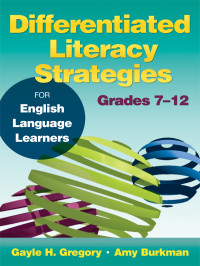 Gregory, Gayle., Burkman, Amy. & Amy Burkman — Differentiated Literacy Strategies