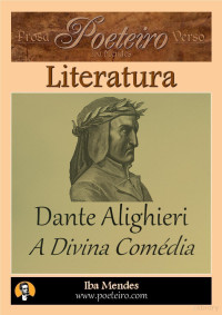 Dante (Projeto Livro Livre) — A Divina Comedia (Trad. José Pedro Xavier Piñeiro)