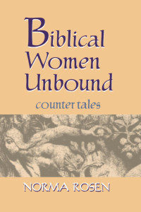 Rosen, Norma. — Biblical Women Unbound