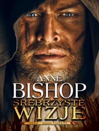 Anne Bishop — Anne Bishop - Srebrzyste wizje - Inni 03