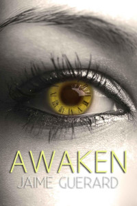 Guerard, Jaime — Awaken (Awaken Series)