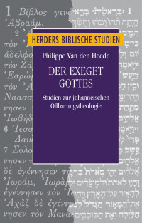 Philippe Van den Heede — Der Exeget Gottes