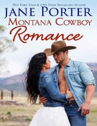 Jane Porter — Montana Cowboy Romance (Wyatt Brothers of Montana Book 1)