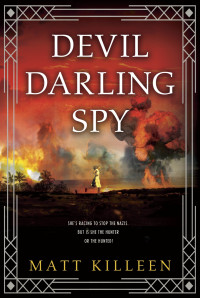 Matt Killeen — Devil Darling Spy