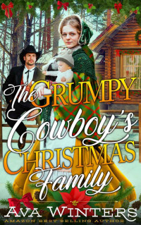 Ava Winters — The Grumpy Cowboy's Christmas Family