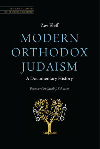 Zev Eleff — Modern Orthodox Judaism: A Documentary History