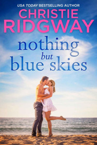 Christie Ridgway — Nothing but Blue Skies