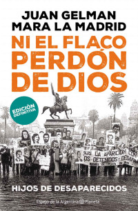 Juan Gelman y Mara La Madrid — Ni el flaco perdón de Dios